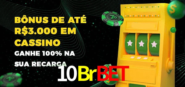 10Brbet melhor bônus de depósito